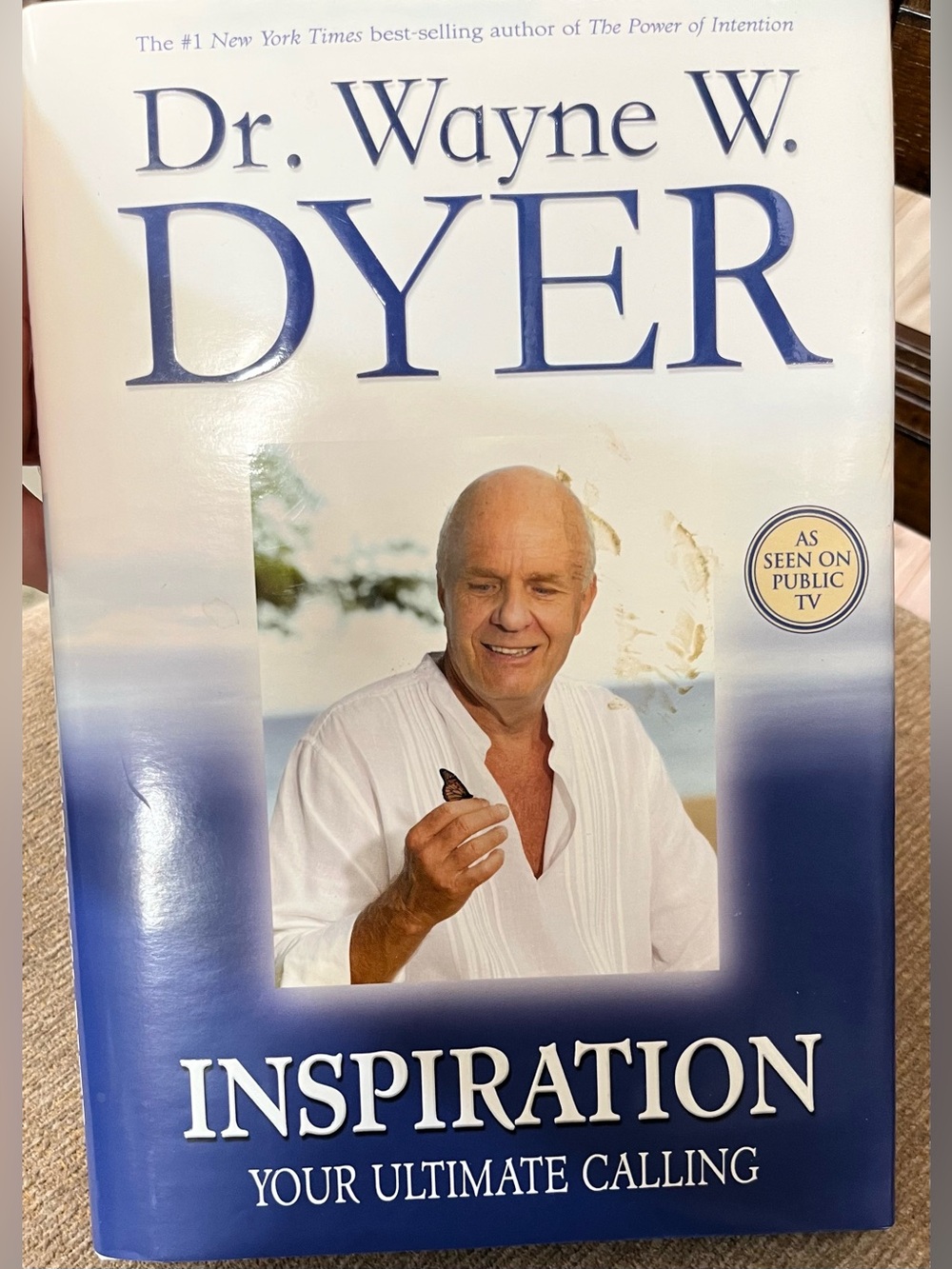 Inspiration: Your Ultimate Calling, by W. Dyer